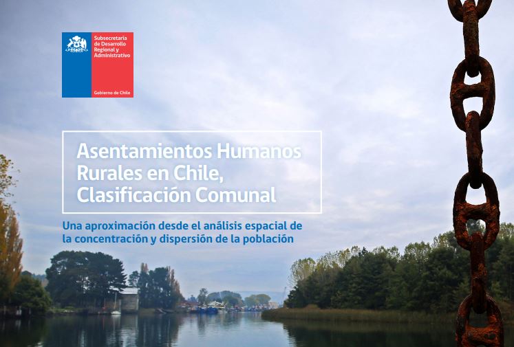 Asentamientos Humanos Rurales en Chile, Clasificación Comunal. Una aproximación desde el análisis espacial de la concentración y dispersión de la población.